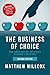 The Business of Choice: How...