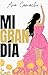 Mi Gran Día