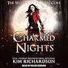 Charmed Nights by Kim  Richardson
