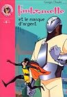 Fantômette et le masque d'argent (Fantômette, #23)