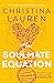 The Soulmate Equation by Christina Lauren