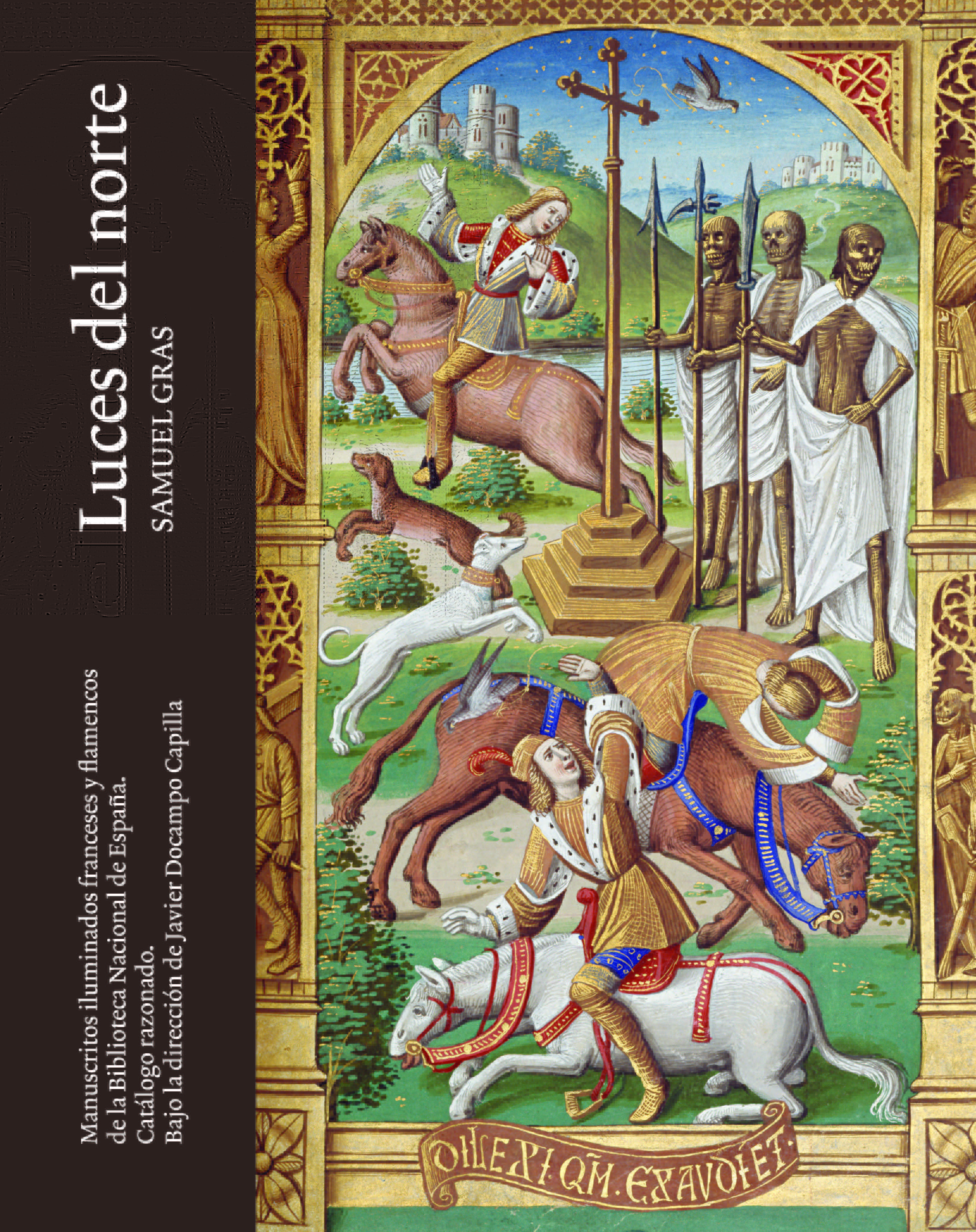 Luces del Norte: Manuscritos iluminados franceses y flamencos de la Biblioteca Nacional de España (Hardcover)