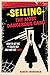 Selling - The Most Dangerou...