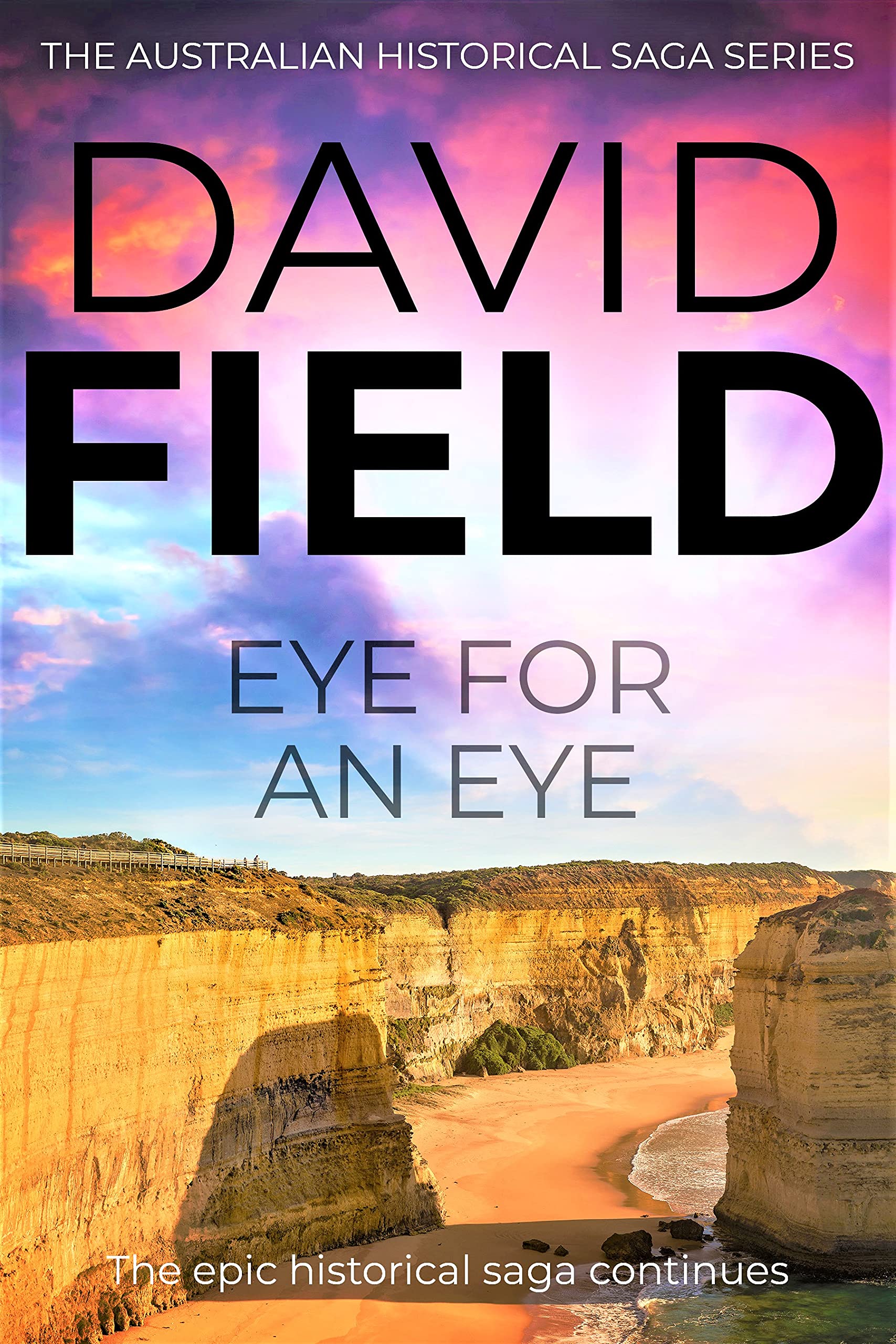 Eye For An Eye (The Australian Historical Saga #2)