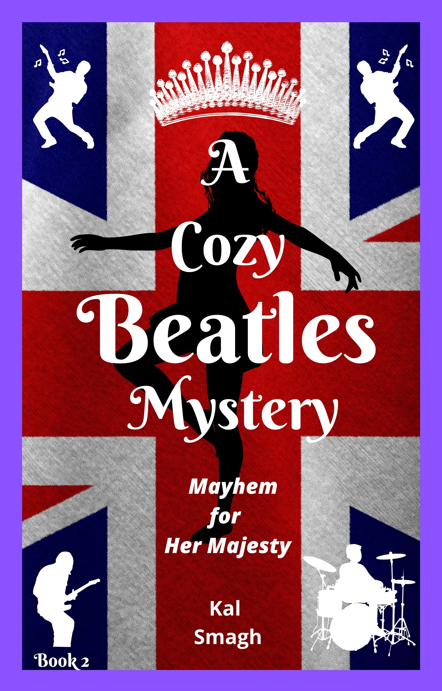 Mayhem for Her Majesty (Cozy Beatles Mystery #2)