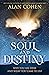 Soul and Destiny: Why You A...