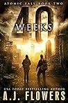 40 Weeks by A.J. Flowers
