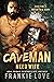Cave Man Need Wife by Frankie Love Cave Man Need Wife by Frankie Love