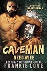 Cave Man Need Wife