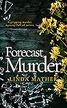 Forecast Murder (Jo and Macy Mysteries #1)