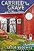 Carried to the Grave and Other Stories: A Food Lovers Village Mystery (#6)