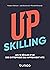 Upskilling - Les 10 règles ...
