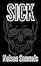 SICK by Nelson Samuels