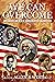 We Can Overcome: An America...