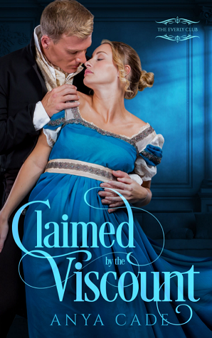 Claimed by the Viscount (The Everly Club, #1)