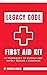 Legacy Code: First Aid Kit