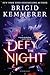 Defy the Night (Defy the Ni...