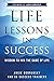 Life Lessons in Success: Wi...