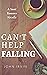 Can't Help Falling: A Sweet Romance Age Difference Novella