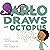 Arlo Draws an Octopus