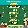 Last Summer at the Golden Hotel by Elyssa Friedland