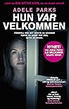 Hun var velkommen by Adele Parks
