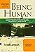 Being Human: Baha’i Perspectives on Islam, Modernity and Peace (Studies in the Babi and Baha'i Religions)