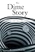 The Dime Story: A Story Of ...
