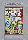 Brother Voodoo Masterworks Vol. 1 by Len Wein