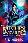 Witches & Wizards (Grimm Academy #3) Witches & Wizards (Grimm Academy #3)