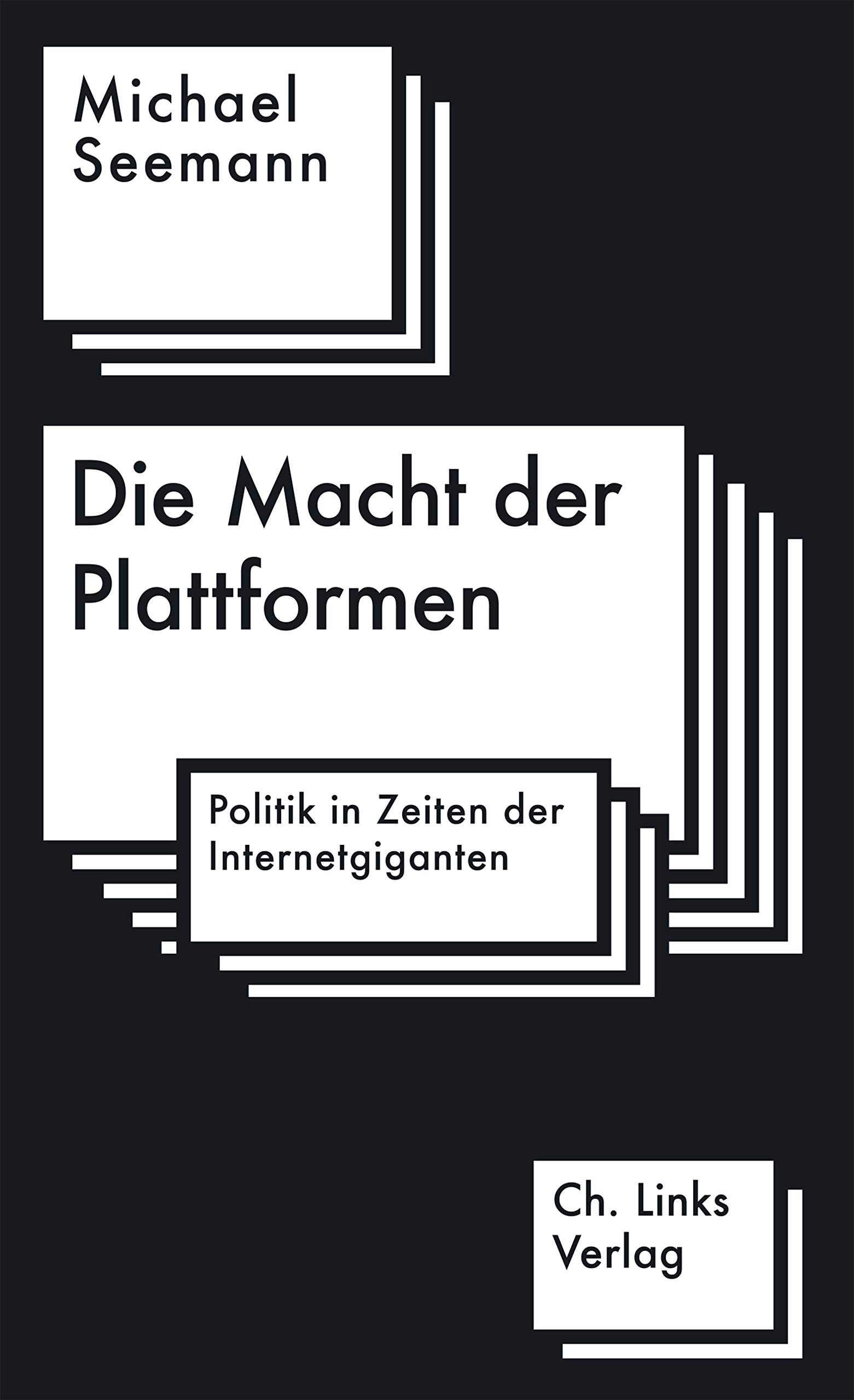 Die Macht der Plattformen: Politik in Zeiten der Internetgiganten (Kindle Edition)