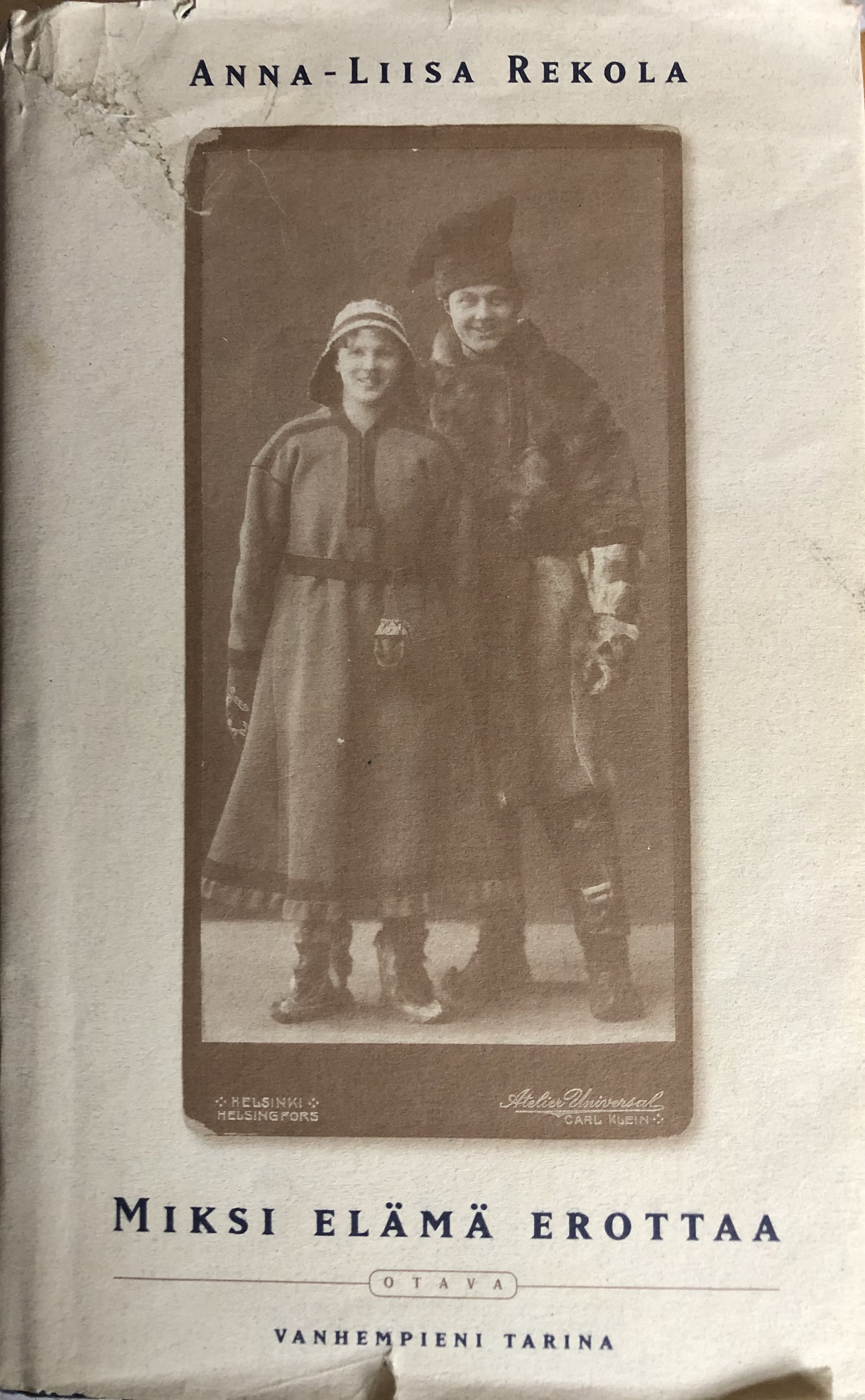 Miksi elämä erottaa: vanhempieni tarina (Hardcover)