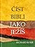 Číst Bibli jako Ježíš