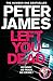 Left You Dead (Roy Grace, #17)