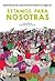 Estamos Para Nosotras. Experiencias De Socorrismo Feminista En El Siglo XXI