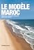 Le modèle Maroc, concevoir ...
