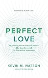 Perfect Love: Rec...