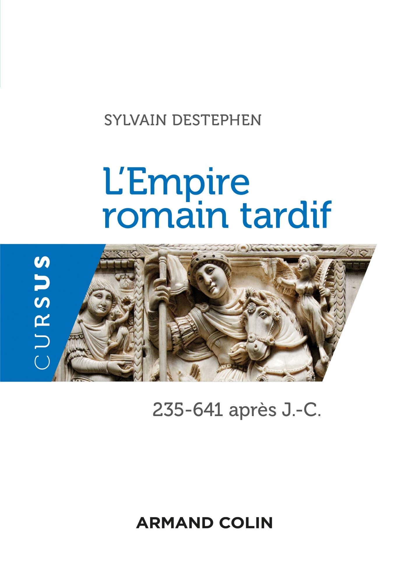 L'Empire romain tardif - 235-641 après J.-C.