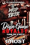 Dope Game Royalty...