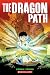 The Dragon Path: A Graphic Novel