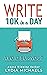 WRITE 10K in a Day by Lydia Michaels