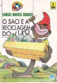 Saci e a Reciclagem do lixo