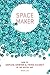 Spacemaker: How to Unplug, Unwind and Think Clearly in the Digital Age