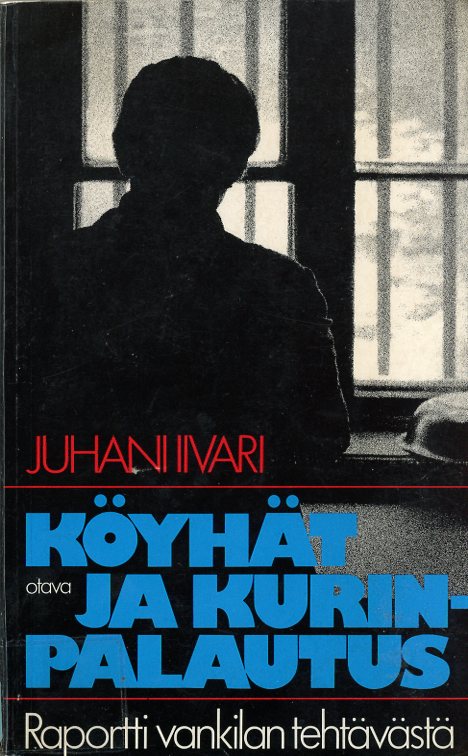 Köyhät ja kurinpalautus: Raportti vankilan tehtävästä