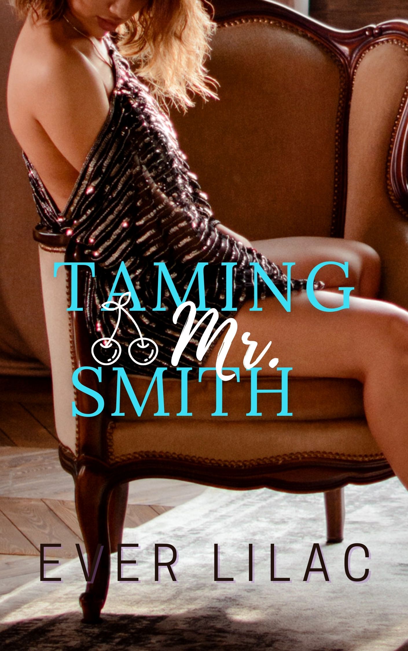 Taming Mr. Smith (Kindle Edition)