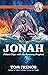 Jonah: Fifteen Days with the Runaway Prophet (Pop's Devotions)