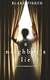 A Neighbor’s Lie
