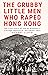 The Grubby Little Men Who Raped Hong Kong by Stuart Lloyd