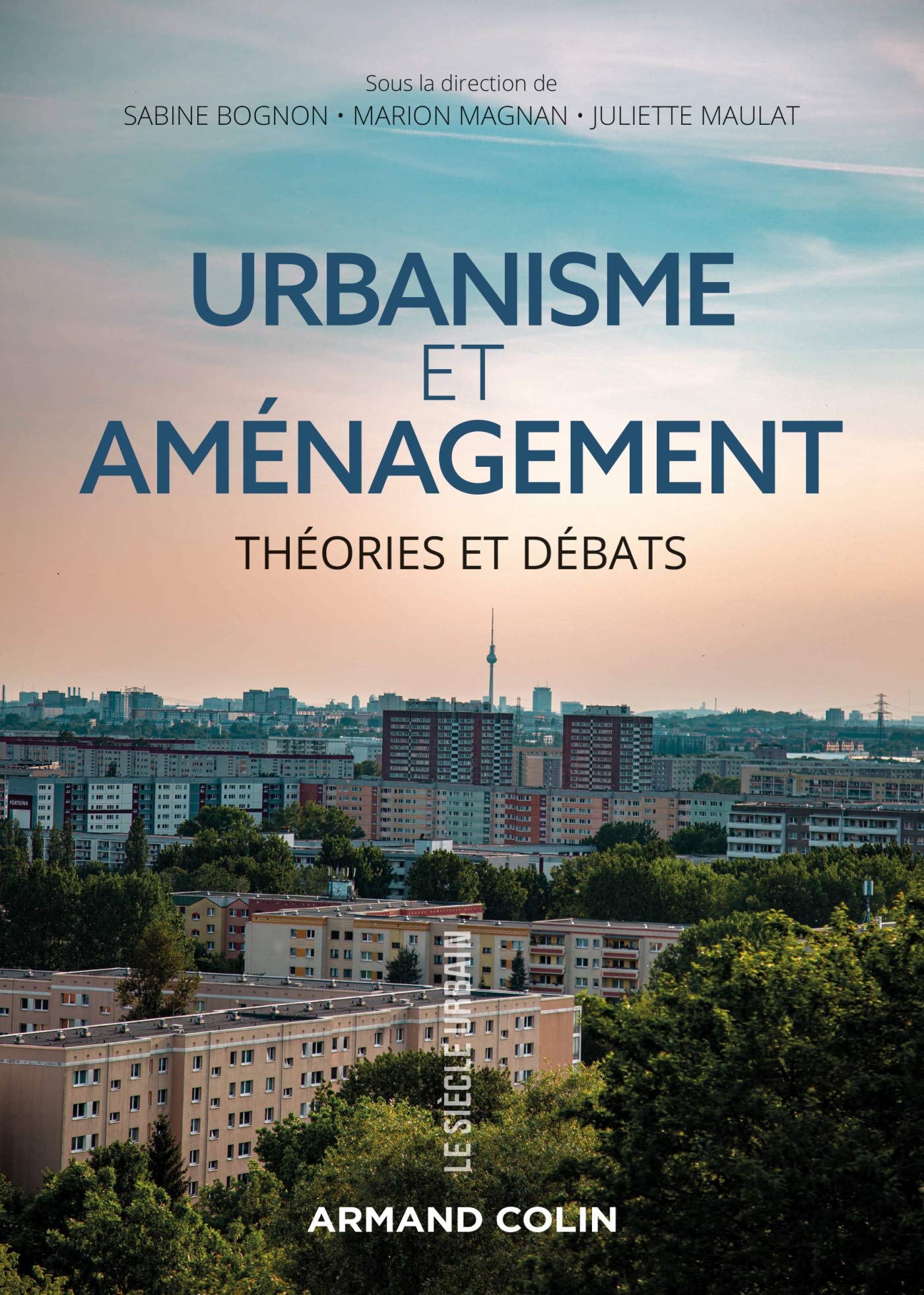 Urbanisme et aménagement: Théories et débats (French Edition)