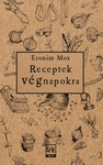 Eronim Mox: Receptek végnapokra